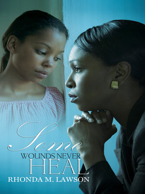 cover image of Some Wounds Never Heal